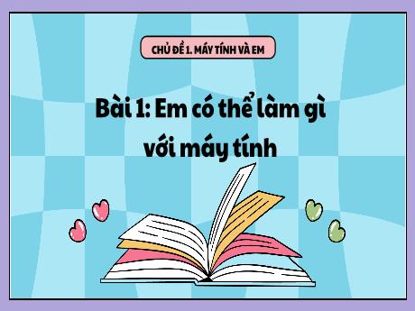 Bài giảng Tin học Lớp 5 Sách Kết nối tri thức - Năm học 2023-2024