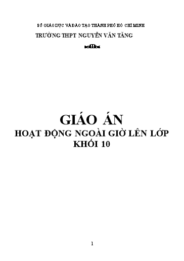 Giáo án Ngoài giờ lên Lớp 10 - Chương trình cả năm - Trường THPT Nguyễn Văn Tăng