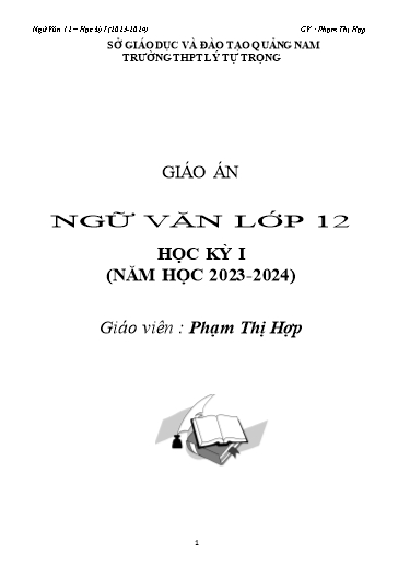 Giáo án Ngữ văn Lớp 12 - Học kỳ 1 - Năm học 2023-2024 - Trường THPT Lý Tự Trọng