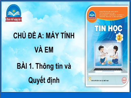 Bài giảng Tin học Lớp 3 Sách Chân trời sáng tạo - Chương trình cả năm