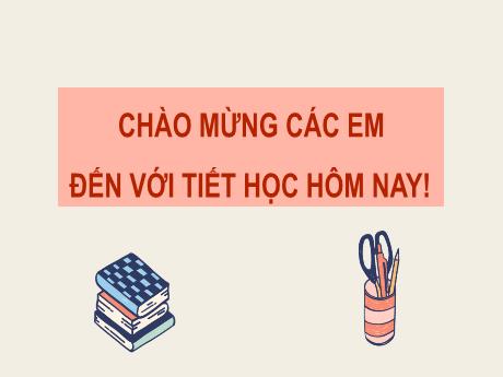 Bài giảng Toán Lớp 7 Sách Kết nối tri thức - Chương trình cả năm