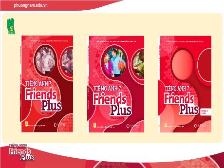 Bài giảng Tiếng Anh 7 Friends Plus - Chương trình cả năm