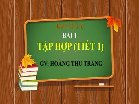 Bài giảng Toán 6 Sách Cánh diều - Chương trình cả năm - Trường THCS Lê Quý Đôn