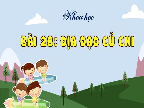 Bài giảng Lịch sử và Địa lí Lớp 4 Sách KNTT - Năm học 2023-2024